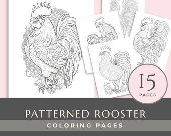 May include: A collection of 15 colouring pages featuring black and white line art illustrations of roosters with intricate patterns. The pages display various rooster poses with detailed feathers and decorative backgrounds. Text reads 15 PAGES.