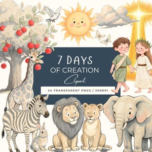 May include: Watercolor clipart set featuring illustrations of animals, children, and celestial elements. Includes a giraffe, zebra, lion, elephant, and a rabbit. The text reads "7 DAYS OF CREATION Clipart". Includes 24 transparent PNGs at 300 DPI.
