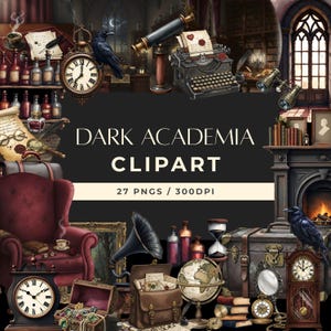 May include: Digital clipart set with a dark academia theme. The image features a variety of vintage objects, including a typewriter, telescope, pocket watches, a gramophone, and a globe. The text "DARK ACADEMIA CLIPART" is displayed prominently.