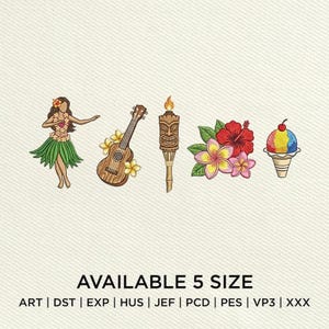 May include: Embroidered design featuring a hula dancer, ukulele, tiki torch, tropical flowers, and a snow cone. The design includes the text "AVAILABLE 5 SIZE" and various file format abbreviations.