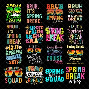 May include: A collection of colorful graphic designs with text related to Spring Break. The designs feature sunglasses, palm trees, and phrases like "Spring Break," "Cruise Squad," and "Florida 2025." The overall theme is vacation and fun.