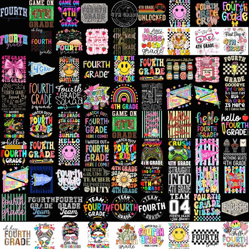 May include: A collection of graphic designs featuring the text Fourth Grade, 4th Grade, and Team Fourth. The designs include colorful illustrations of rainbows, smiley faces, gaming controllers, flowers, pencils, and various school-themed motifs.