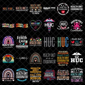 May include: A collection of thirty digital graphic designs featuring the text Health Unit Coordinator and HUC, incorporating elements like rainbows, stethoscopes, medical symbols, hearts, and motivational phrases on a black background.