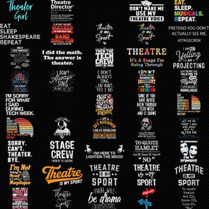 May include: A collection of theater-themed graphic designs on a black background. The designs feature quotes, phrases, and illustrations related to theater, musicals, and stagecraft, in various fonts and colors.