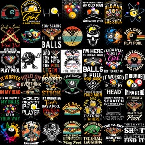 May include: A collection of graphic designs featuring billiard balls, pool cues, and humorous text related to pool playing. The images include illustrations of skulls, retro sunset backgrounds, and various slogans about pool legends, dads, and pool games.