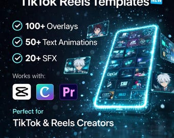 TikTok Reels Templates – Video Editing Pack for CapCut & Premiere | 100+ Overlays, 50+ Text Animations, 20+ SFX
