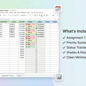 May include: A digital assignment tracker spreadsheet with columns for assignment name, course, due date, priority, status, grade, and notes. Includes a priority system, status tracker, and clean minimal design. The text "What's Included" is visible.