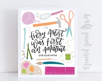 Every Artist Was First an Amateur- Ralph Waldo Emerson - Hand Lettered Quote Print, Instant Download, Artist Tools, Art Gift, Creativity