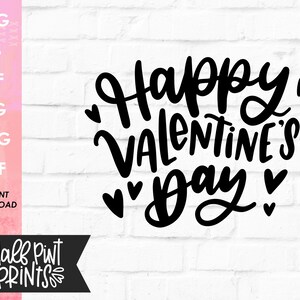 Happy Valentine's Day handlettered SVG, hand drawn design, Valentine Love Quote, Cut File, for Cricut, Silhouette, DXF file, Sublimation image 1