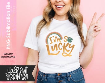 I'm So Lucky hand lettered Sublimation art, hand drawn design, St Patrick's Day, Neutral Rainbow, Shamrock, for Cricut, Design File PNG