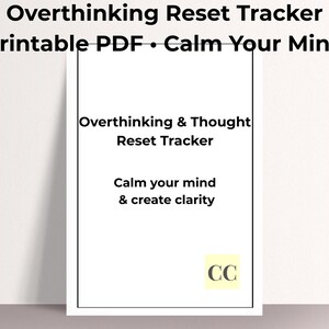 Rastreador de reinicio para pensamientos excesivos (PDF imprimible) | Hoja de trabajo para diario de pensamientos | Herramienta para la ansiedad y la claridad mental | Planificador para una mente tranquila.