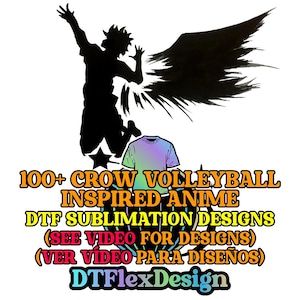 以下が含まれることがあります： 黒いシルエットの人が翼をつけてジャンプしているグラフィックデザイン、バレーボールのシャツ、そして「100+ CROW VOLLEYBALL INSPIRED ANIME DTF SUBLIMATION DESIGNS」というテキスト。デザインには「(SEE VIDEO FOR DESIGNS)」と「DTFlexDesign」の文字も含まれています。