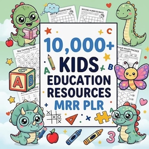 Peut inclure: Une ressource éducative colorée pour enfants avec des dinosaures de dessins animés, un papillon et le texte "10,000+ KIDS EDUCATION RESOURCES MRR PLR." L'image comprend des labyrinthes, des blocs ABC et d'autres supports d'apprentissage.