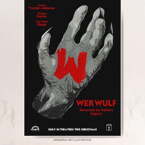 May include: A film poster displaying a grey, clawed hand against a black background with a large red letter W in the centre. Text includes Aaron Taylor-Johnson, Willem Dafoe, Lily-Rose Depp, WERWULF, Directed by Robert Eggers, and ONLY IN THEATERS THIS CHRISTMAS.