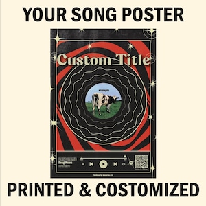 May include: A rectangular poster featuring the text YOUR SONG POSTER at the top and PRINTED & COSTOMIZED at the bottom. The central graphic displays a black and red swirling pattern, a central circle with a cow, and a music player interface.