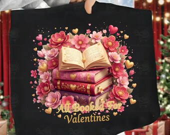 All Booked for Valentines PNG, Teacher Valentine Png, Book Lover Shirt Design, Boho Valentine Png, Bookish Png, Book Lover Png, Floral Vday