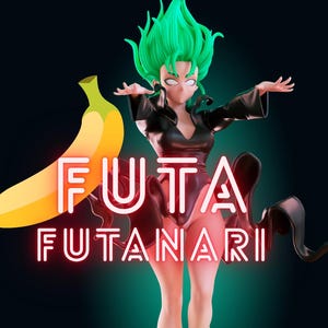 May include: A 3D rendered figure with green hair and a black outfit, standing on a green and brown base. A banana and the text "FUTA FUTANARI" are also present in the image.