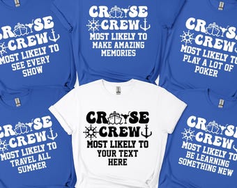 Cruise Crew Most Likely To Shirt,Custom Cruise Crew Most Likely Tshirt,Most Likely To Cruise Crew Family Shirt,Cruise Crew Group 2026 Shirt