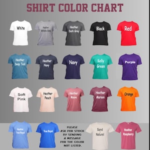 May include: A color chart displaying various t-shirt colors, including white, black, red, and navy. The text "SHIRT COLOR CHART" is at the top. The chart also includes a message to inquire about colors not listed.