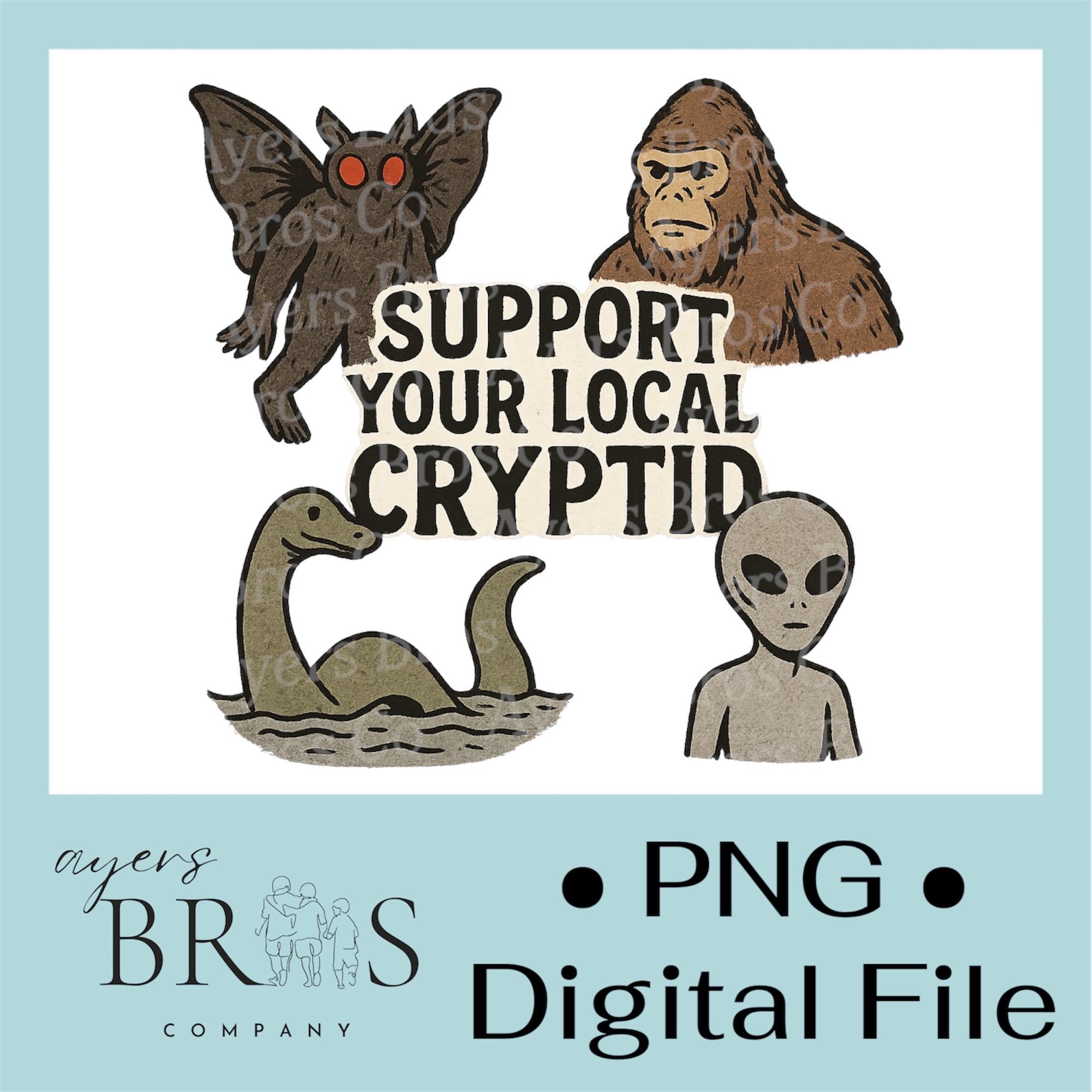 Support Your Local Cryptid PNG File Transfer Digital Download - Etsy Canada