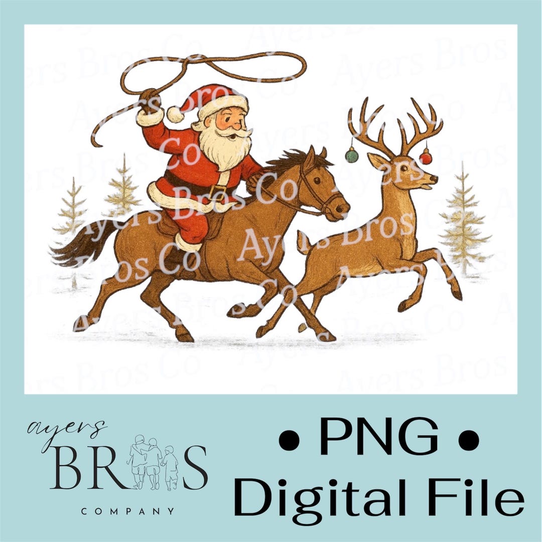 Christmas Live Roping Cowboy Santa Roping Buck Christmas Hunting PNG File Transfer Digital ...