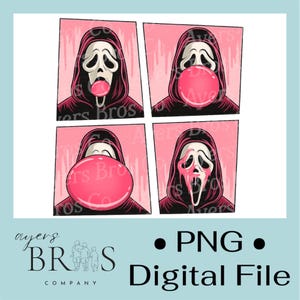 May include: A digital file showing four panels of a Ghostface-style character blowing a bubblegum bubble. The character wears a black hooded robe and a white mask. The background is pink with dripping paint. The text "PNG Digital File" is included.