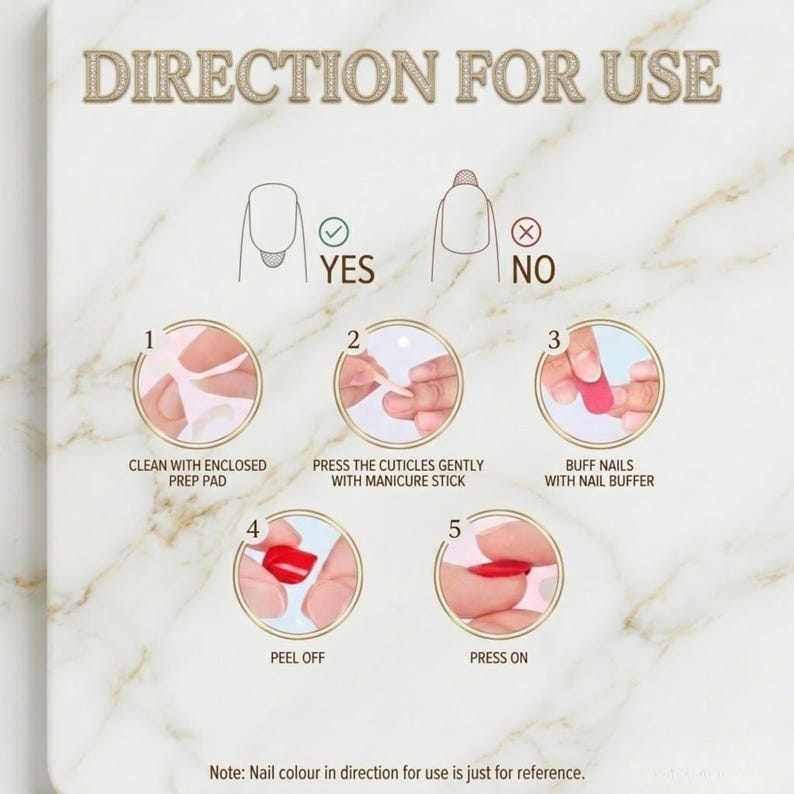 May include: A step-by-step guide for applying artificial nails. The image shows a series of circular illustrations with instructions: clean with prep pad, press cuticles, buff nails, peel off, and press on. The text "DIRECTION FOR USE" is at the top.