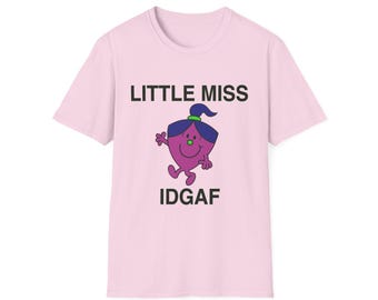 Little Miss IDGAF Shirt