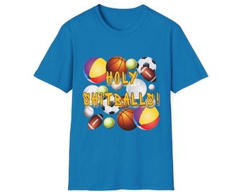 Holy Shitballs Funny Shirt