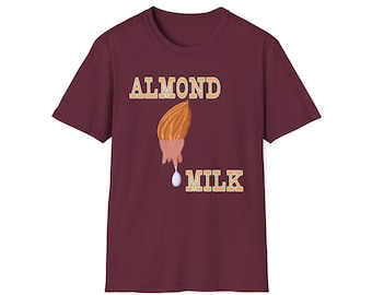 Almond Milk Funny Shirt