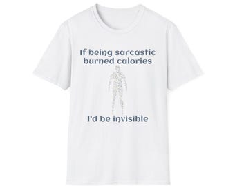 Sarcastic Snarky Shirt