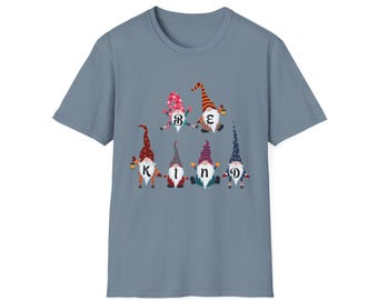 Be Kind Gnome Fun Shirt