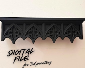 May include: Black decorative shelf with gothic arch design. The shelf has a repeating pattern of quatrefoils and pointed arches. The text "DIGITAL FILE for 3d printing" is written below the shelf.