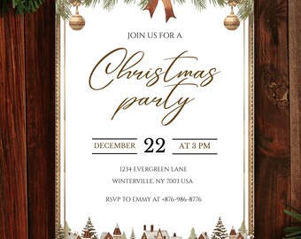 May include: A Christmas party invitation with a festive design. The invitation features a gold border, evergreen boughs, ornaments, and a brown bow. The text reads "Join us for a Christmas party" and includes the date, time, and location.