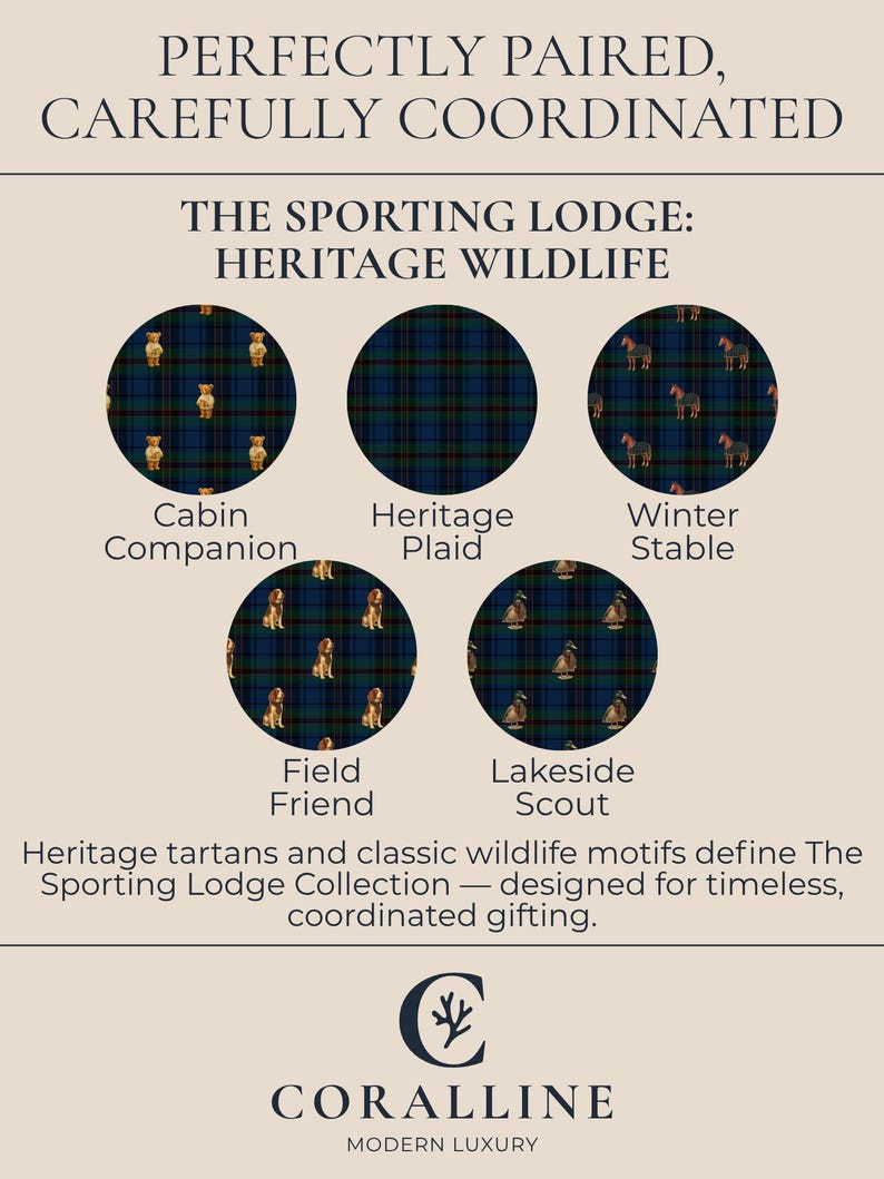 May include: An advertisement for The Sporting Lodge Collection, featuring heritage tartans and wildlife motifs. The image showcases five circular designs: Cabin Companion, Heritage Plaid, Winter Stable, Field Friend, and Lakeside Scout. Text reads: "PERFECTLY PAIRED, CAREFULLY COORDINATED."