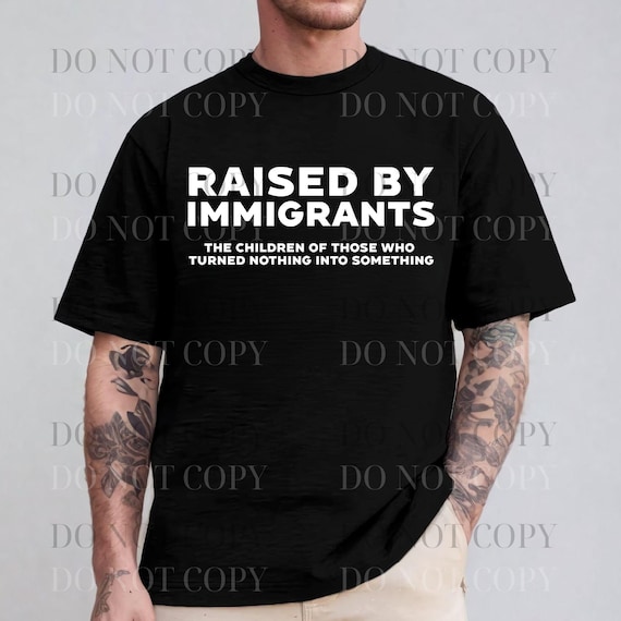 Raised By Immigrants, Social Justice Activist Clothing, png