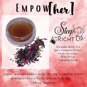 Empower[her] – Loose Leaf Tea Blend | Strength & Serenity in a Cup