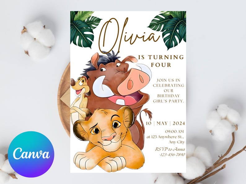 May include: A birthday invitation featuring illustrations of characters from The Lion King. The invitation includes the name "Olivia", the words "is turning four", and event details. Green tropical leaves and cotton accents frame the design.