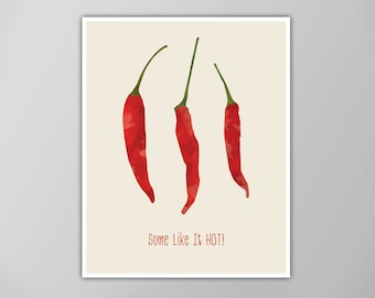 Some Like It Hot Art Print - Kitchen Wall Art - Cooking Decor - Hot Peppers Poster - Food Illustration - Giclee or Canvas!