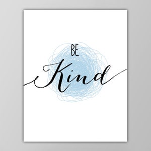 Be Kind Print - Inspirational and Motivational Quote - Typography Art Print - Kids Room Decor - Playroom Wall Art - Custom Color Option!