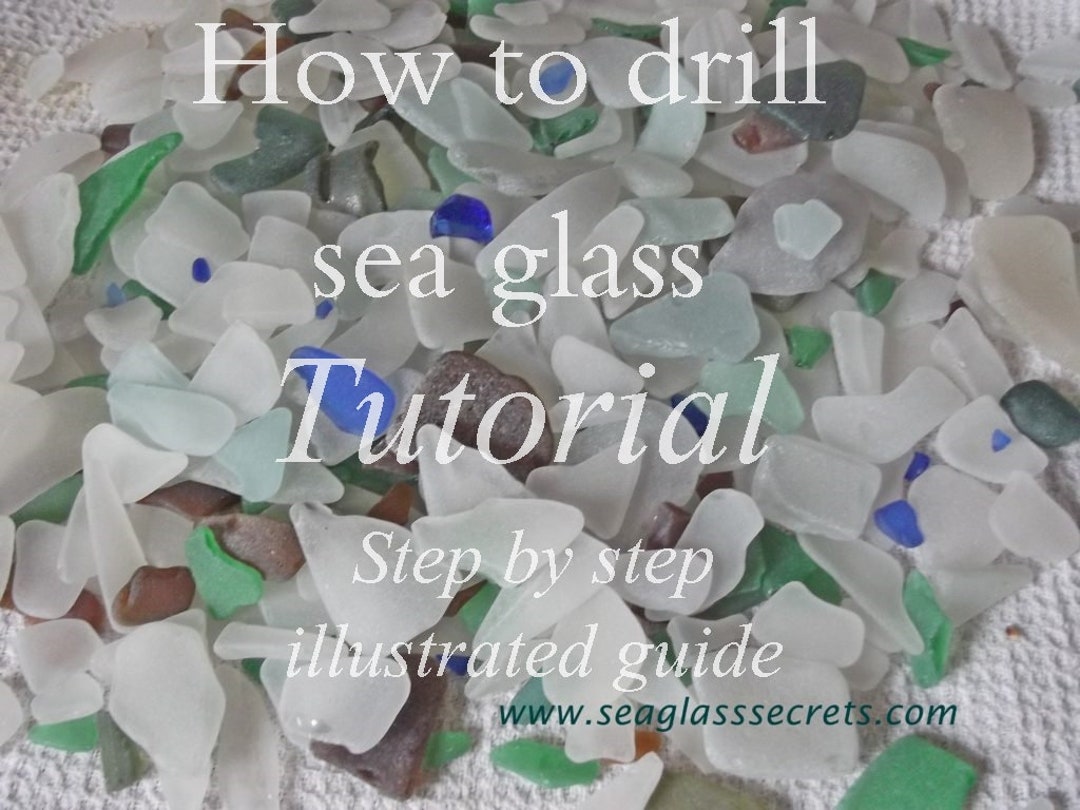 How to Drill Sea Glass Tutorial Step by Step Illustrated Guide Etsy UK