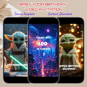 May include: Three smartphones displaying Baby Yoda birthday video invitations. The invitations feature Baby Yoda with a lightsaber, a futuristic city scene, and a festive design. Text includes "Baby Yoda Birthday," "Video Invitation," and "Instant Download."