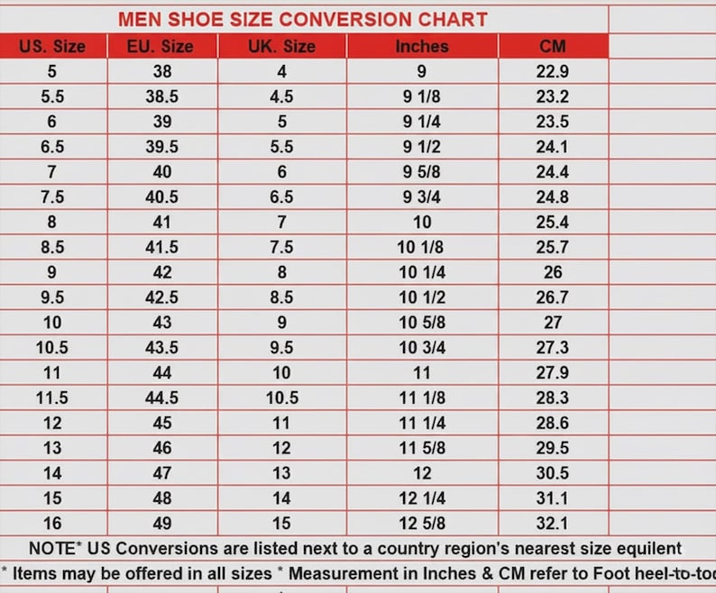 May include: A shoe size conversion chart with red headers and white rows. The table lists US, EU, and UK sizes alongside measurements in inches and centimeters. Text at the bottom reads: NOTE US Conversions are listed next to a country region's nearest size equilent * Items may be offered in all sizes * Measurement in Inches & CM refer to Foot heel-to-toe.