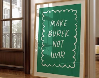 Make Burek Not War Poster – Balkan Print | Yugo Art | Funny Wall Art | Croatian Serbian Bosnian Typography Christmas Gift Idea