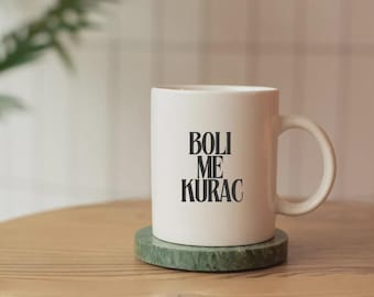 White mug “Boli me kurac” | Balkan mug | Ex-Yu saying mug | Croatian Serbian Bosnian | Gift idea | Christmas gift
