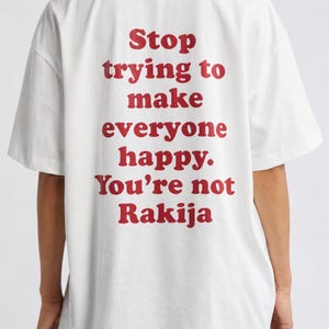 Sluta försöka göra alla glada Rakija-skjorta, rolig Balkan-t-shirt, slavisk humor-t-shirt, överdimensionerad skjorta med tryck på ryggen, skämtgåva