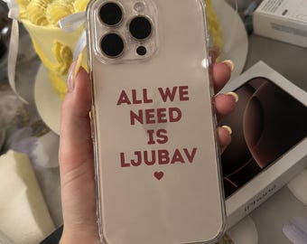 All We Need Is Ljubav iPhone Case, Balkan Phone Case, Croatian Serbian Bosnian Gift, Love iPhone Case, Yugo Balkan Case