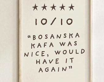 Bosanska Kafa Poster, Balkan Coffee Humor Print, Bosnian Serbian Croatian Wall Art, Balkan Meme Decor, Ex Yu Nostalgia, Funny Balkan Gift