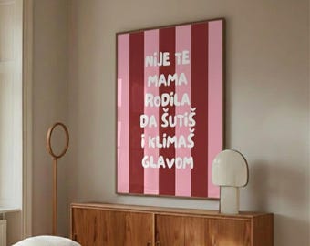Pôster Nije te mama rodila – Declaração dos Balcãs | Impressão tipográfica Ex-Yu | Arte de parede com mensagem engraçada e poderosa para presente de Natal