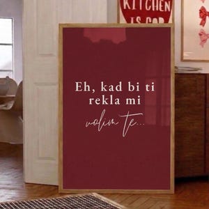 Halid Bešlić Zitat Poster – „Eh, kad bi ti rekla mi volim te“ – Balkan Wandbild | Emotional | Zitat | Geschenk, emotional, popkultur, folk